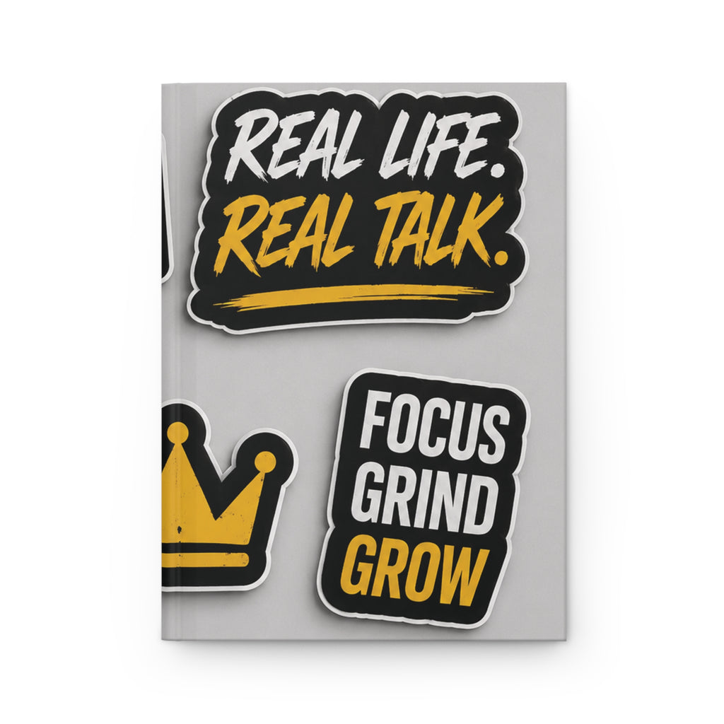 Hardcover Journal — Motivational Sticker Design: "Real Life. Real Talk." & "Keep Going"
