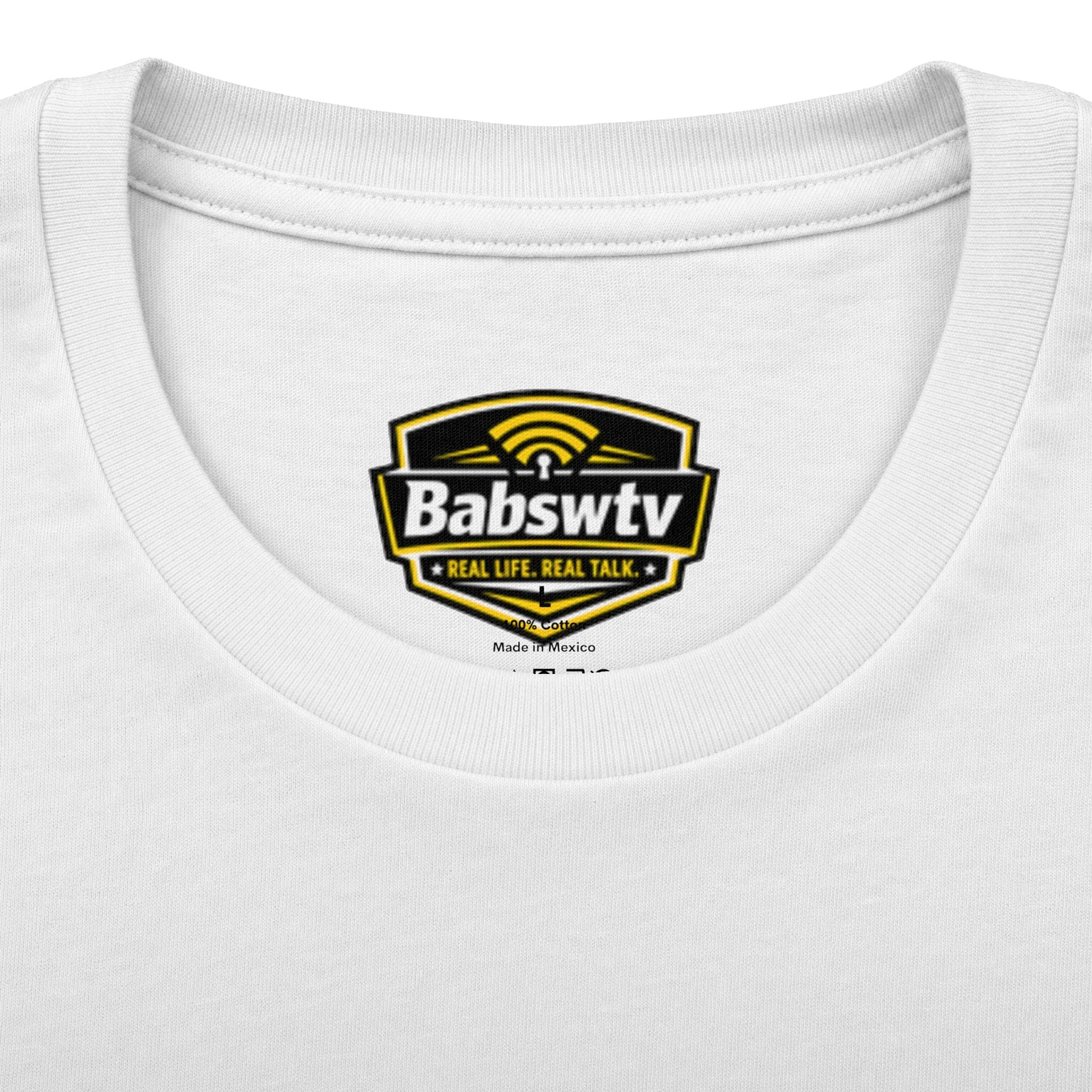 BABSWTV Real Life. Real Talk. Logo T-Shirt