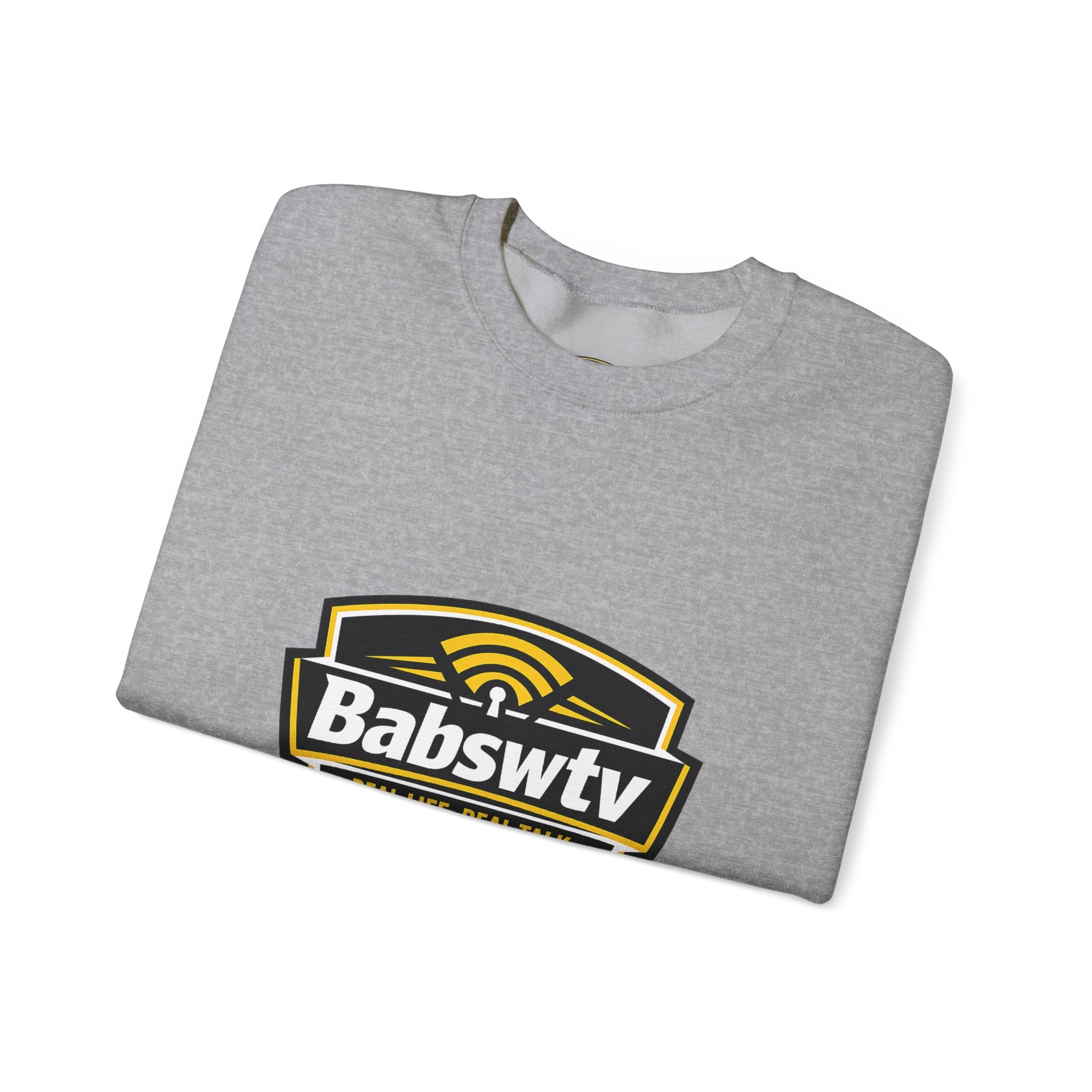 BABSWTV Real Life. Real Talk. Crewneck Sweatshirt